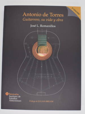 Antonio de Torres. Guitarrero, su vida y obra